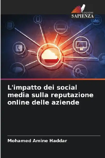 L'impatto dei social media sulla reputazione online delle aziende by Mohamed Amine Haddar