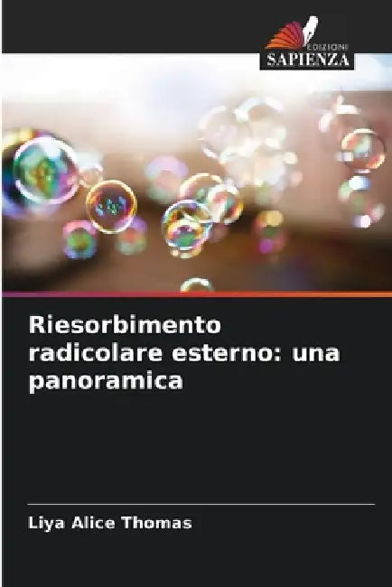 Riesorbimento radicolare esterno: una panoramica by Liya Alice Thomas