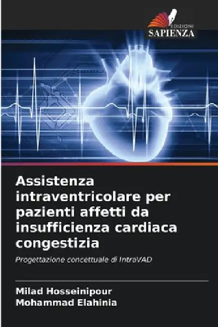 Assistenza intraventricolare per pazienti affetti da insufficienza cardiaca congestizia by Milad Hosseinipour, Mohammad Elahinia
