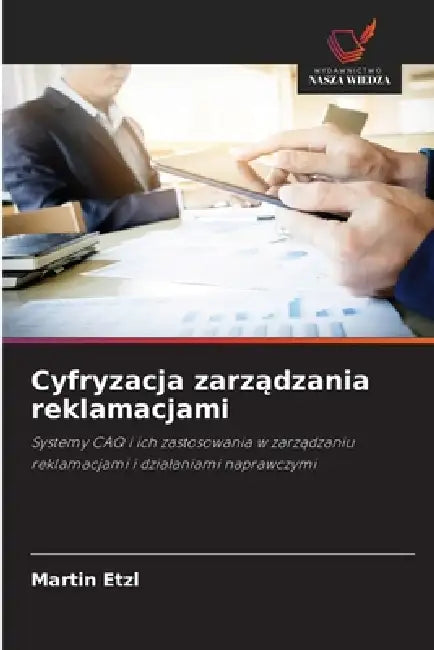 Cyfryzacja zarządzania reklamacjami by Martin Etzl