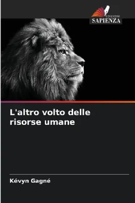 L'altro volto delle risorse umane by Kévyn Gagné
