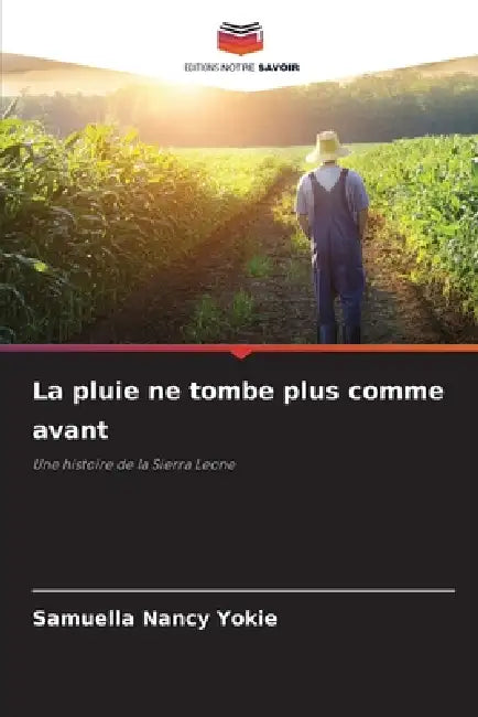La pluie ne tombe plus comme avant by Samuella Nancy Yokie