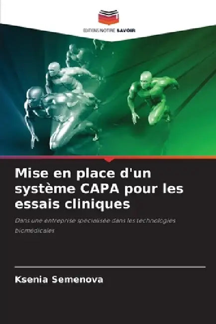 Mise en place d'un système CAPA pour les essais cliniques by Ksenia Semenova