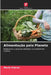 Alimentação pelo Planeta by Marte Giæver