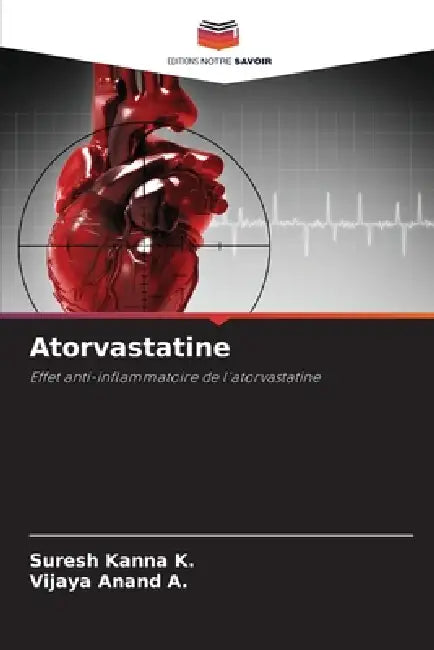 Atorvastatine by Suresh Kanna K, Vijaya Anand A