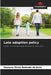 Late adoption policy by Rossana Elvira Andrade de Avila