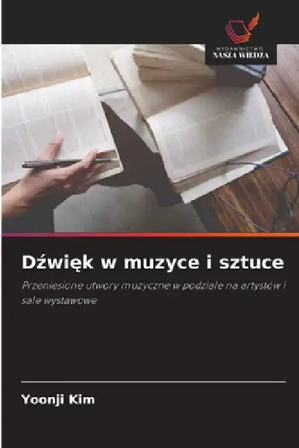Dźwięk w muzyce i sztuce by Yoonji Kim