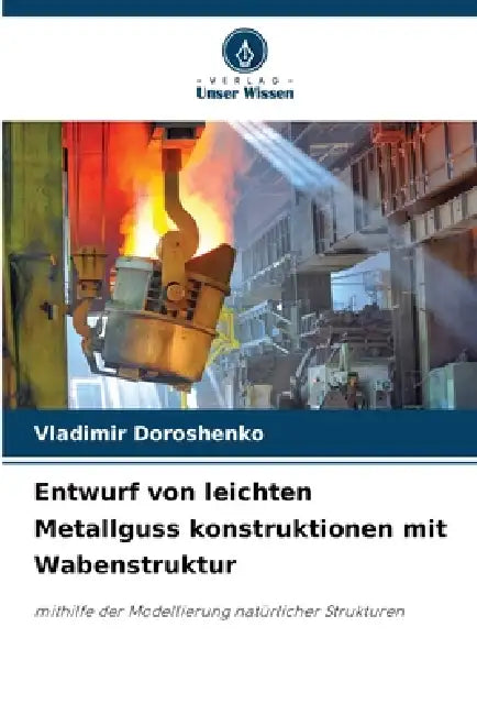 Entwurf von leichten Metallguss konstruktionen mit Wabenstruktur by Vladimir Doroshenko