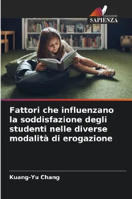 Fattori che influenzano la soddisfazione degli studenti nelle diverse modalità di erogazione by Kuang-Yu Chang