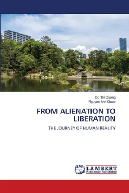 From Alienation to Liberation by Do Thi Cuong, Nguyen Anh Quoc