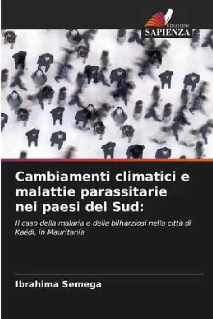 Cambiamenti climatici e malattie parassitarie nei paesi del Sud by Ibrahima Semega