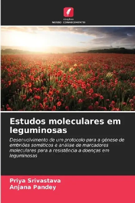 Estudos moleculares em leguminosas by Priya Srivastava, Anjana Pandey