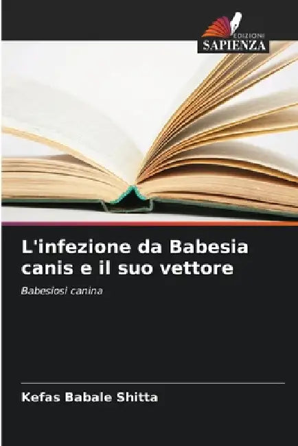 L'infezione da Babesia canis e il suo vettore by Kefas Babale Shitta