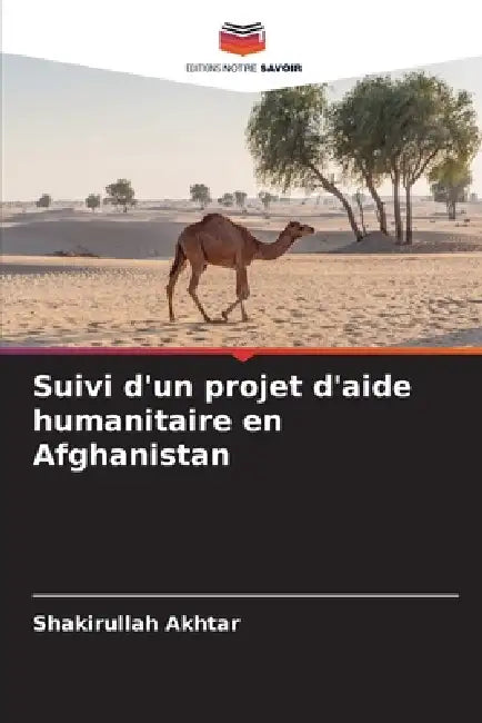Suivi d'un projet d'aide humanitaire en Afghanistan by Shakirullah Akhtar