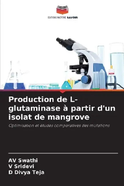 Production de L-glutaminase à partir d'un isolat de mangrove by Av Swathi, V. Sridevi, D. Divya Teja