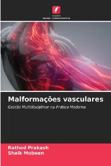 Malformações vasculares by Rathod Prakash, Shaik Mobeen