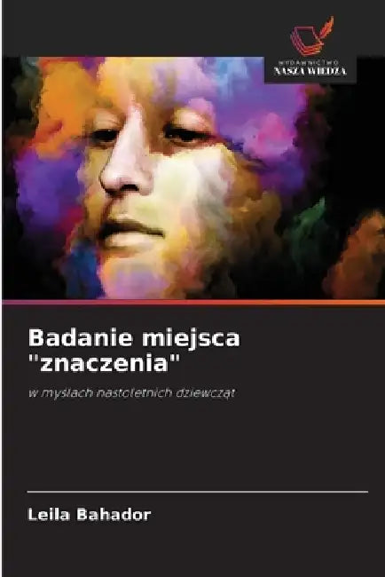 Badanie miejsca "znaczenia" by Leila Bahador