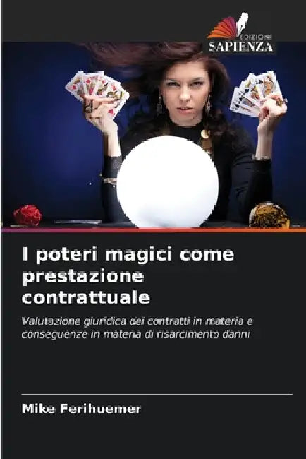 I poteri magici come prestazione contrattuale by Mike Ferihuemer
