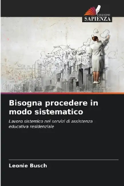 Bisogna procedere in modo sistematico by Leonie Busch