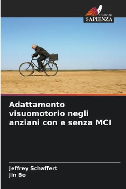 Adattamento visuomotorio negli anziani con e senza MCI by Jeffrey Schaffert, Jin Bo