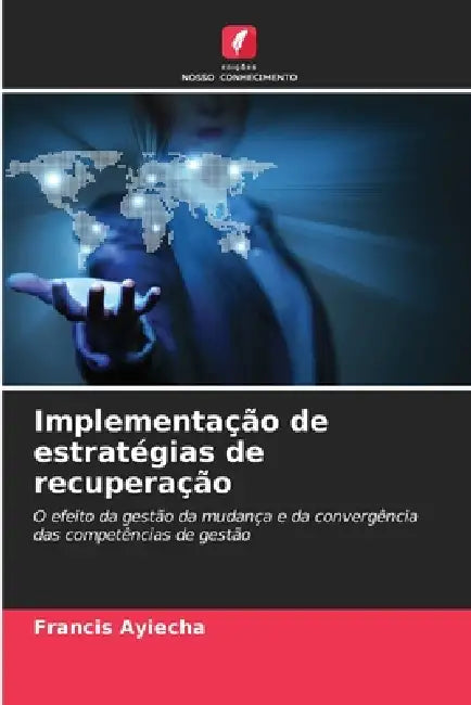 Implementação de estratégias de recuperação by Francis Ayiecha