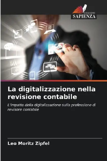 La digitalizzazione nella revisione contabile by Leo Moritz Zipfel