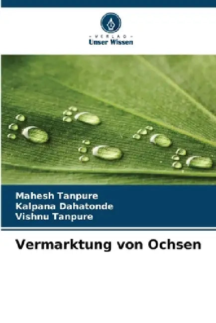 Vermarktung von Ochsen by Mahesh Tanpure, Kalpana Dahatonde, Vishnu Tanpure
