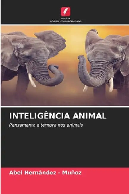 Inteligência Animal by Abel Hernandez -. Muñoz