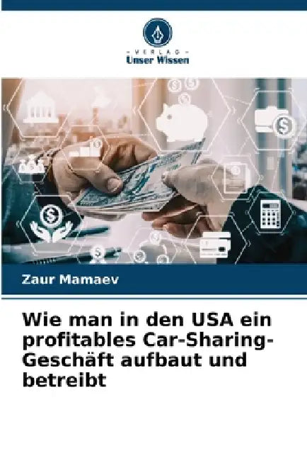 Wie man in den USA ein profitables Car-Sharing-Geschäft aufbaut und betreibt by Zaur Mamaev
