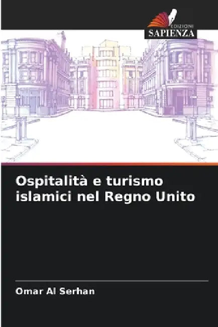 Ospitalità e turismo islamici nel Regno Unito by Omar Al Serhan