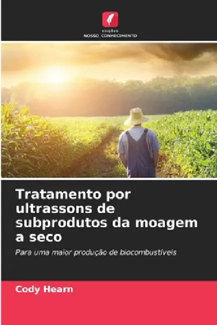 Tratamento por ultrassons de subprodutos da moagem a seco by Cody Hearn