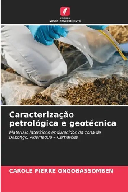 Caracterização petrológica e geotécnica by Carole Pierre Ongobassomben