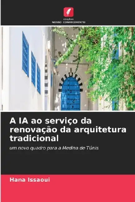 A IA ao serviço da renovação da arquitetura tradicional by Hana Issaoui