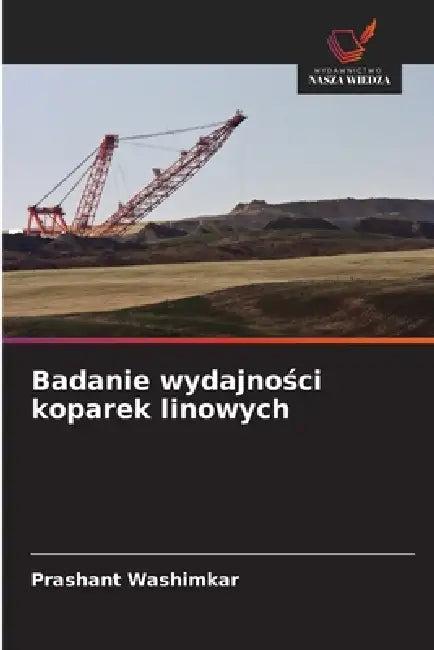 Badanie wydajności koparek linowych by Prashant Washimkar