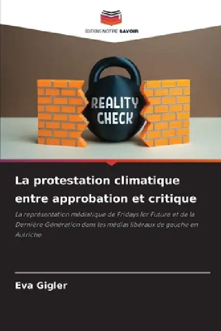 La protestation climatique entre approbation et critique by Eva Gigler