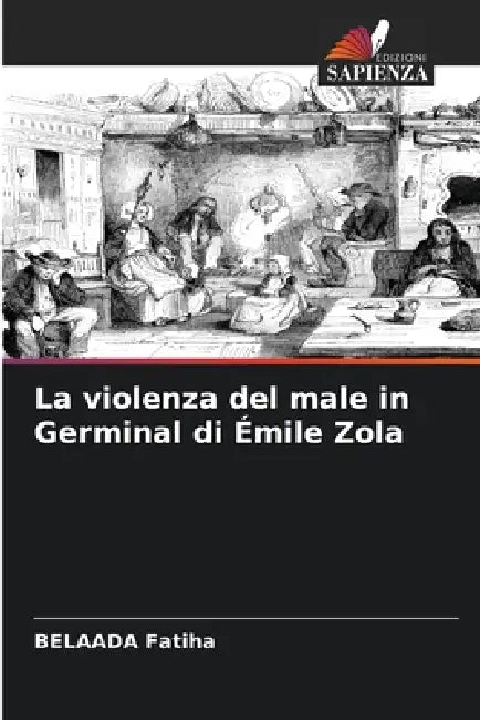 La violenza del male in Germinal di Émile Zola by Belaada Fatiha