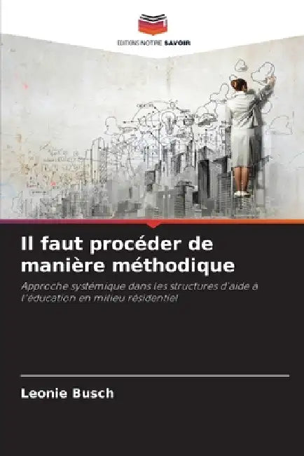 Il faut procéder de manière méthodique by Leonie Busch