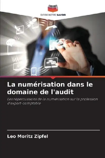 La numérisation dans le domaine de l'audit by Leo Moritz Zipfel