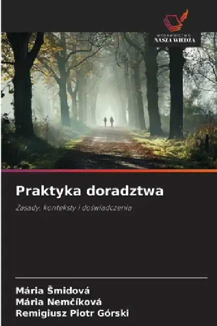 Praktyka doradztwa by Mária Smidová, Mária Nemčíková, Remigiusz Piotr Górski