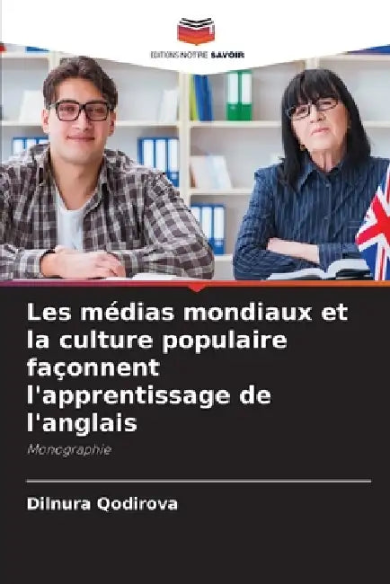 Les médias mondiaux et la culture populaire façonnent l'apprentissage de l'anglais by Dilnura Qodirova