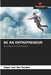 Be an Entrepreneur by Edgar Van Den Berghe