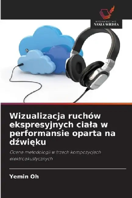 Wizualizacja ruchów ekspresyjnych ciala w performansie oparta na dźwięku by Yemin Oh