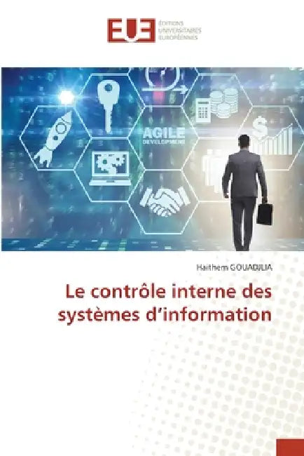Le contrôle interne des systèmes d'information by Haithem Gouadjlia