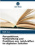 Perspektiven, Vorbereitung und Praktiken von Lehrkräften im digitalen Zeitalter by Ruth Guo