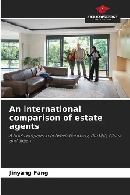 An international comparison of estate agents by Jinyang Fang