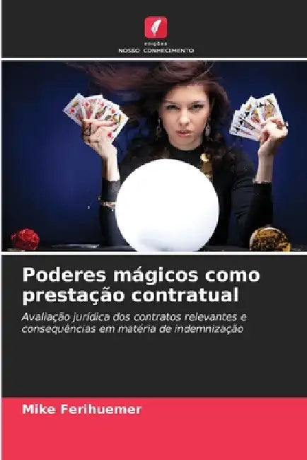 Poderes mágicos como prestação contratual by Mike Ferihuemer