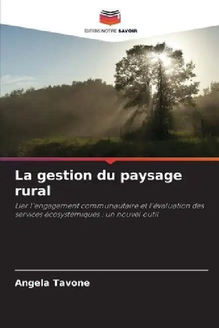 La gestion du paysage rural by Angela Tavone
