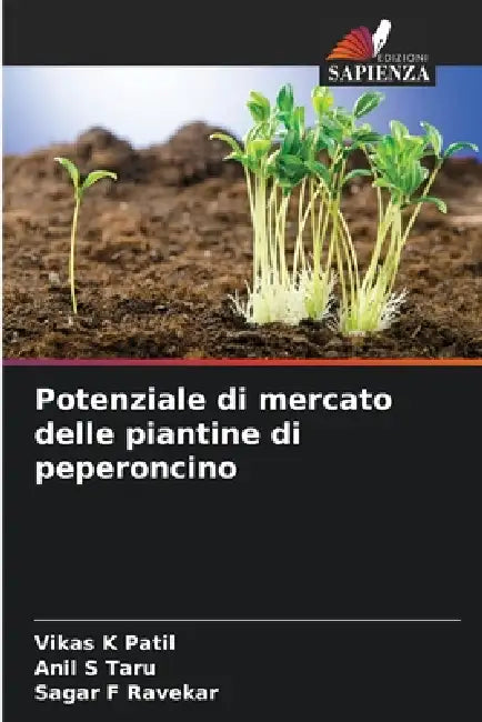 Potenziale di mercato delle piantine di peperoncino by Vikas K. Patil, Anil S. Taru, Sagar F. Ravekar