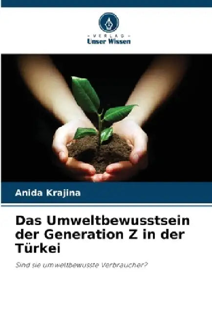 Das Umweltbewusstsein der Generation Z in der Türkei by Anida Krajina