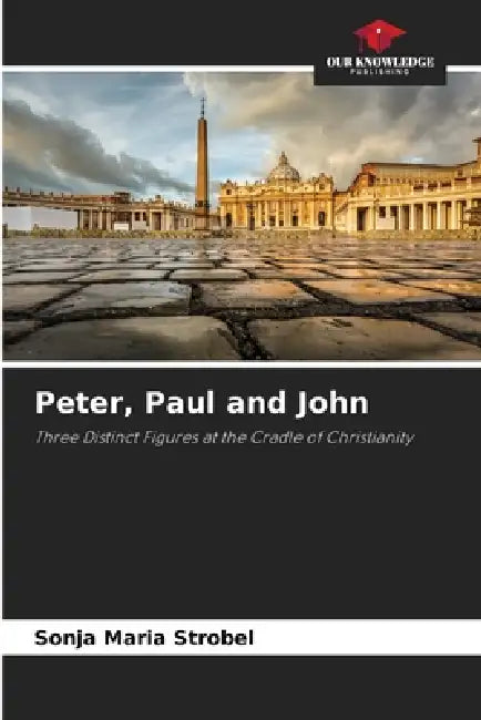 Peter, Paul and John by Sonja Maria Strobel